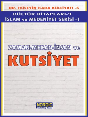 cover image of Kutsiyet- (Zamanda, Mekanda, İnsanda)